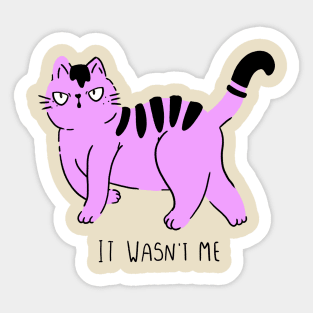 It wasn't me Sticker